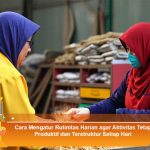 Cara-Mengatur-Rutinitas-Harian-agar-Aktivitas-Tetap-Produktif-dan-Terstruktur-Setiap-Hari
