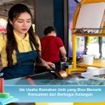 Ide-Usaha-Rumahan-Unik-yang-Bisa-Menarik-Konsumen-dari-Berbagai-Kalangan