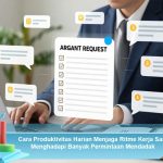 Cara-Produktivitas-Harian-Menjaga-Ritme-Kerja-Saat-Menghadapi-Banyak-Permintaan-Mendadak